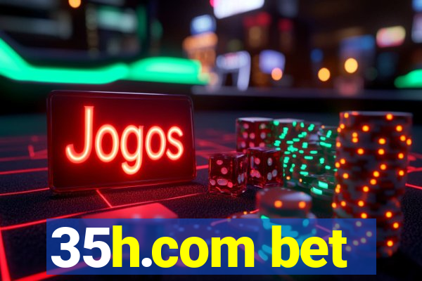 35h.com bet